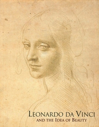 Leonardo da Vinci and the idea of beauty - Librerie.coop Leonardo da Vinci and the idea of beauty - Librerie.coop