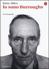 Io sono Burroughs. Una biografia - Librerie.coop