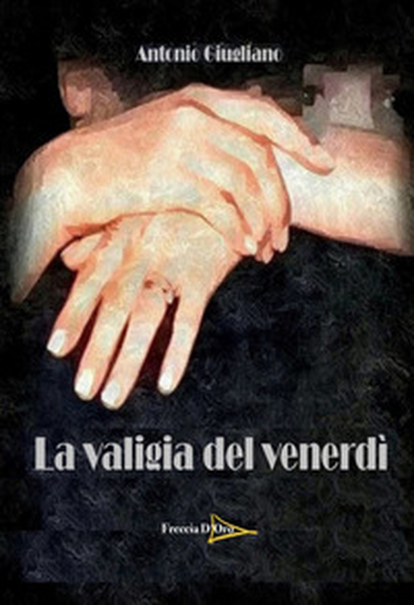 La valigia del venerdì - Librerie.coop La valigia del venerdì - Librerie.coop