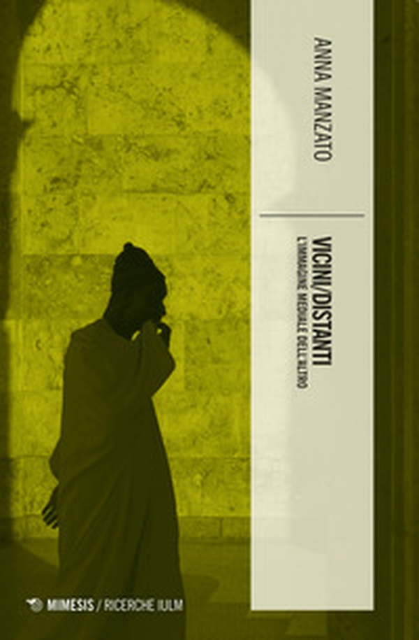 Vicini/distanti. L'immagine mediale dell'altro - Librerie.coop Vicini/distanti. L'immagine mediale dell'altro - Librerie.coop