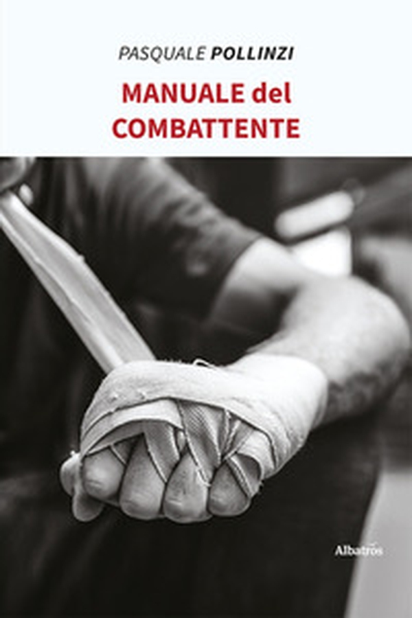 Manuale del combattente - Librerie.coop Manuale del combattente - Librerie.coop