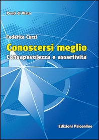 Conoscersi meglio. Consapevolezza e assertività - Librerie.coop