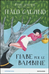 Fiabe per le bambine. Fiabe italiane - Librerie.coop