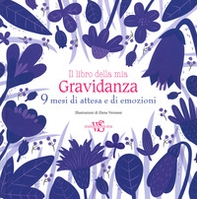 Il libro della mia gravidanza. 9 mesi di attesa e di emozioni - Librerie.coop