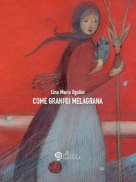 Come grani di melagrana - Librerie.coop