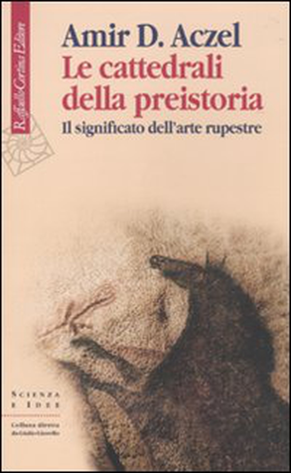 Le cattedrali della preistoria. Il significato dell'arte rupestre - Librerie.coop Le cattedrali della preistoria. Il significato dell'arte rupestre - Librerie.coop