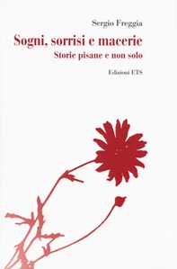 Sogni, sorrisi e macerie. Storie pisane e non solo - Librerie.coop