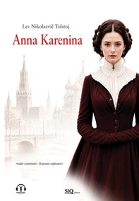 Anna Karenina. Audio commenti. Riassunti esplicativi - Librerie.coop