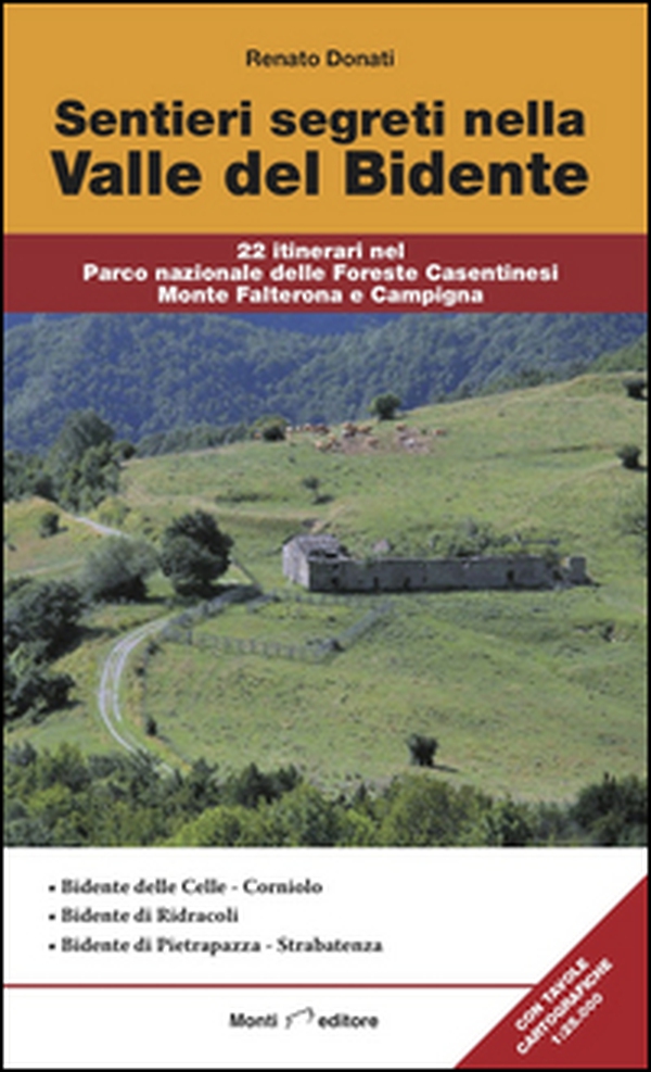 Sentieri segreti nella Valle del Bidente. 22 itinerari nel Parco nazionale delle Foreste Casentinesi Monte Falterona e Campigna - Librerie.coop Sentieri segreti nella Valle del Bidente. 22 itinerari nel Parco nazionale delle Foreste Casentinesi Monte Falterona e Campigna - Librerie.coop