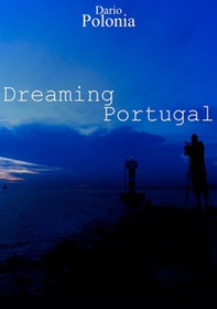 Dreaming Portugal - Librerie.coop