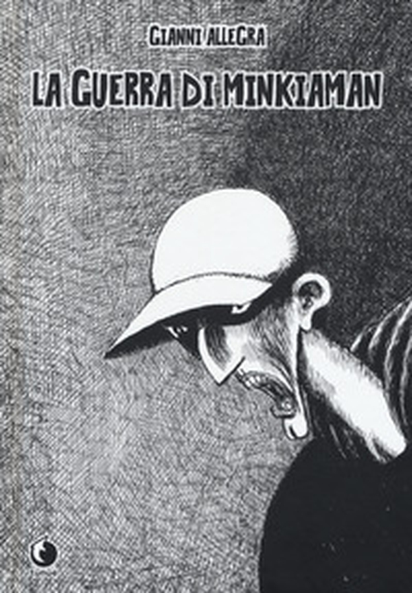 La guerra di Minkiaman - Librerie.coop La guerra di Minkiaman - Librerie.coop