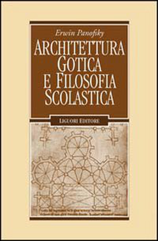 Architettura gotica e filosofia scolastica - Librerie.coop Architettura gotica e filosofia scolastica - Librerie.coop