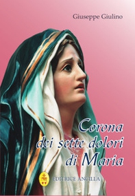 Corona dei sette dolori di Maria - Librerie.coop