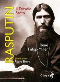 Rasputin. Il diavolo santo - Librerie.coop