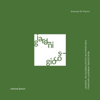 Giardini giocosi. Realizzare ambienti naturali con qualche allestimento da «niente» - Librerie.coop Giardini giocosi. Realizzare ambienti naturali con qualche allestimento da «niente» - Librerie.coop