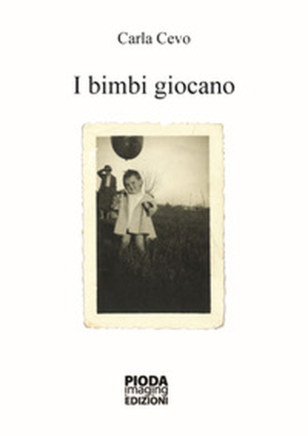 I bimbi giocano - Librerie.coop I bimbi giocano - Librerie.coop
