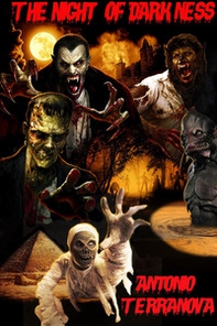 The night of darkness. Ediz. italiana - Librerie.coop