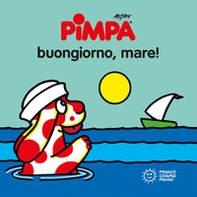 Pimpa. Buongiorno, mare! - Librerie.coop