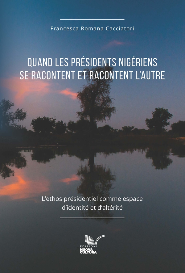 Quand les présidents nigériens  se racontent et racontent l'autre - Librerie.coop