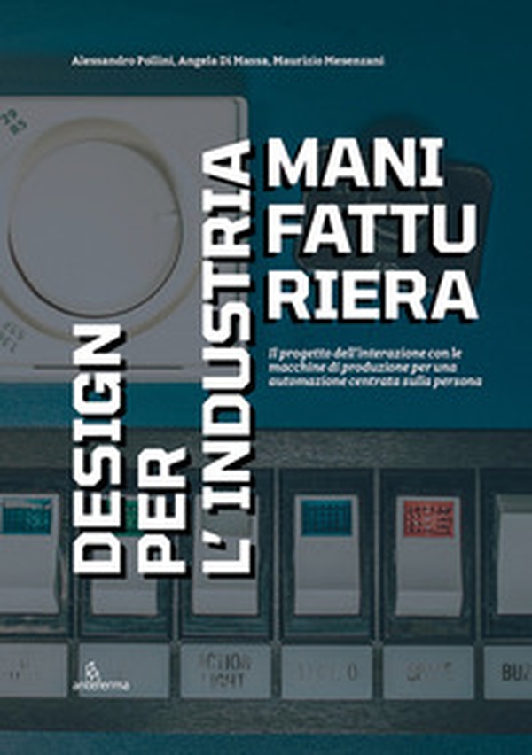 Design per l'industria manifatturiera - Librerie.coop Design per l'industria manifatturiera - Librerie.coop