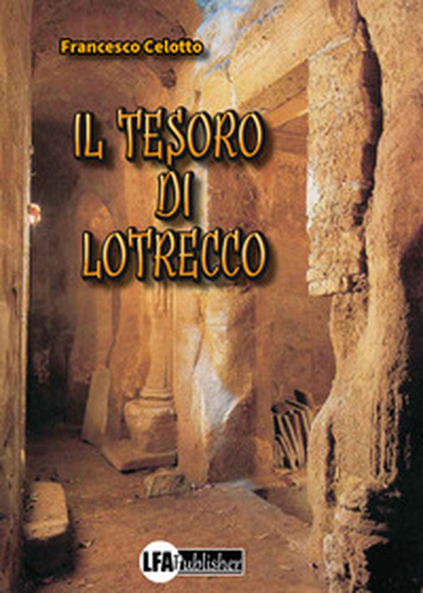 Il tesoro di Lotrecco - Librerie.coop Il tesoro di Lotrecco - Librerie.coop