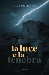 La luce e la tenebra - Librerie.coop