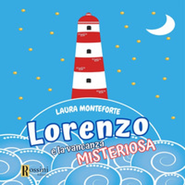 Lorenzo e la vacanza misteriosa - Librerie.coop Lorenzo e la vacanza misteriosa - Librerie.coop