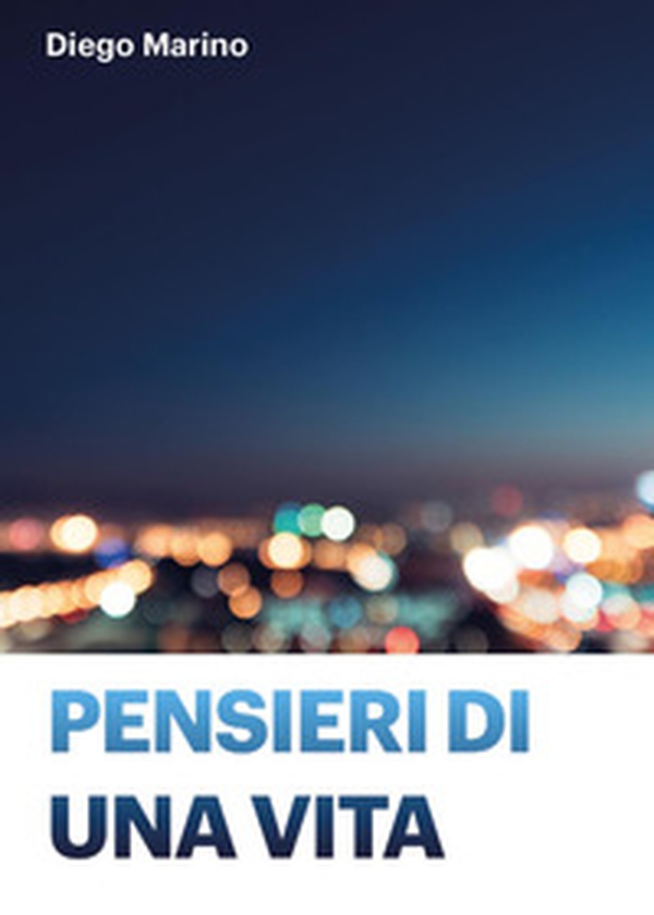 Pensieri di una vita - Librerie.coop Pensieri di una vita - Librerie.coop