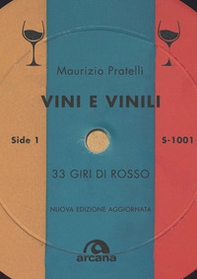 Vini e vinili. 33 giri di rosso - Librerie.coop