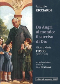 Da Angri al mondo: il sorriso di Dio. Alfonso Maria Fusco (1839-1910) - Librerie.coop