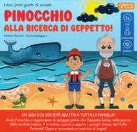 Pinocchio. Alla ricerca di Geppetto. I miei primi giochi di società - Librerie.coop