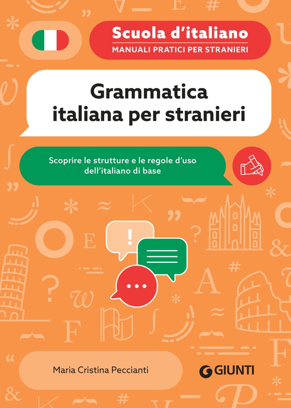 Grammatica italiana per stranieri. Scoprire le strutture e le regole d'uso dell'italiano di base - Librerie.coop