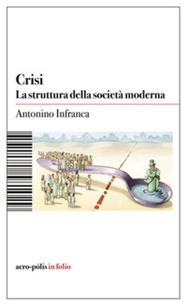 Crisi. La struttura della società moderna - Librerie.coop Crisi. La struttura della società moderna - Librerie.coop