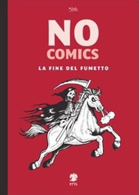 No comics. La fine del fumetto - Librerie.coop