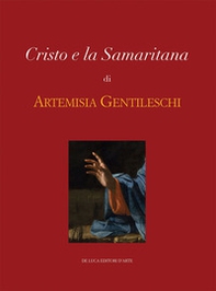 Cristo e la Samaritana di Artemisia Gentileschi - Librerie.coop