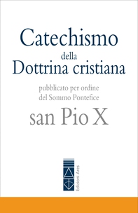 Catechismo della Dottrina cristiana - Librerie.coop Catechismo della Dottrina cristiana - Librerie.coop