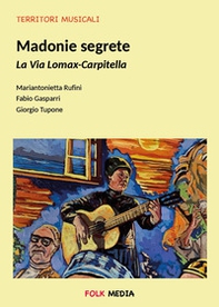 Madonie segrete. La via Lomax-Carpitella - Librerie.coop