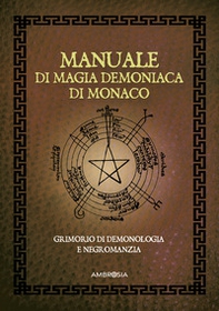 Manuale di magia demoniaca di Monaco - Librerie.coop