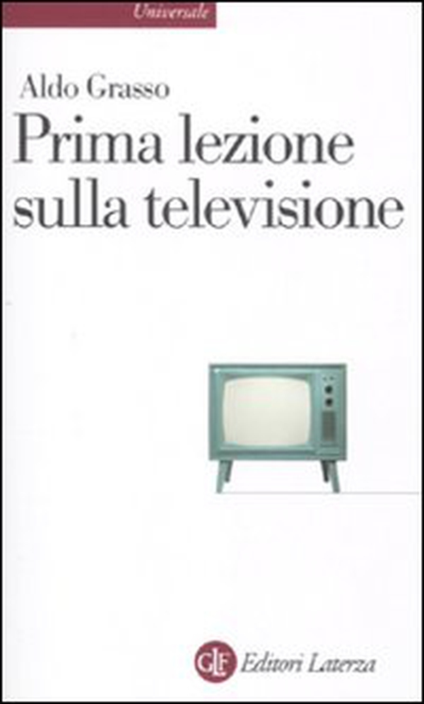 Prima lezione sulla televisione - Librerie.coop Prima lezione sulla televisione - Librerie.coop