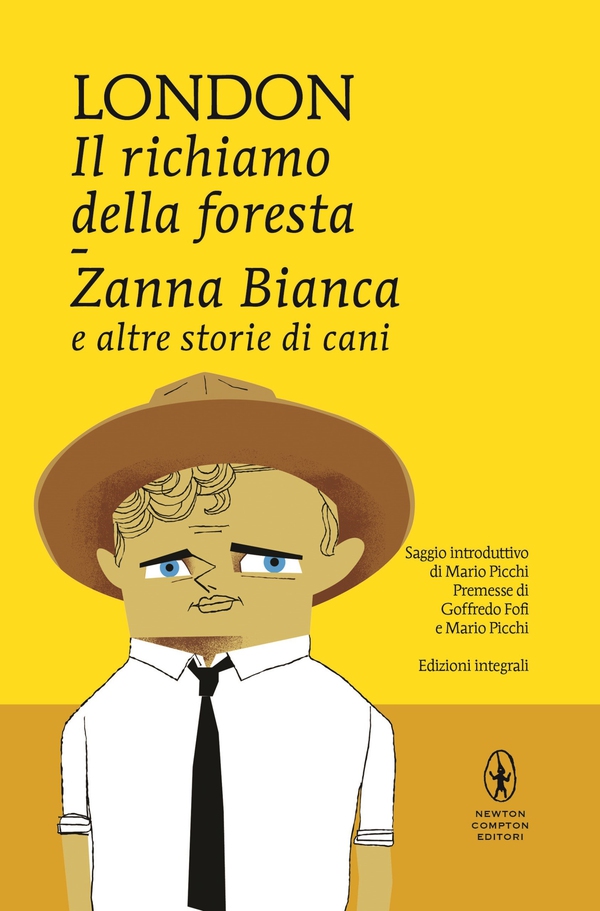 Il richiamo della foresta, Zanna bianca e altre storie di cani - Librerie.coop Il richiamo della foresta, Zanna bianca e altre storie di cani - Librerie.coop