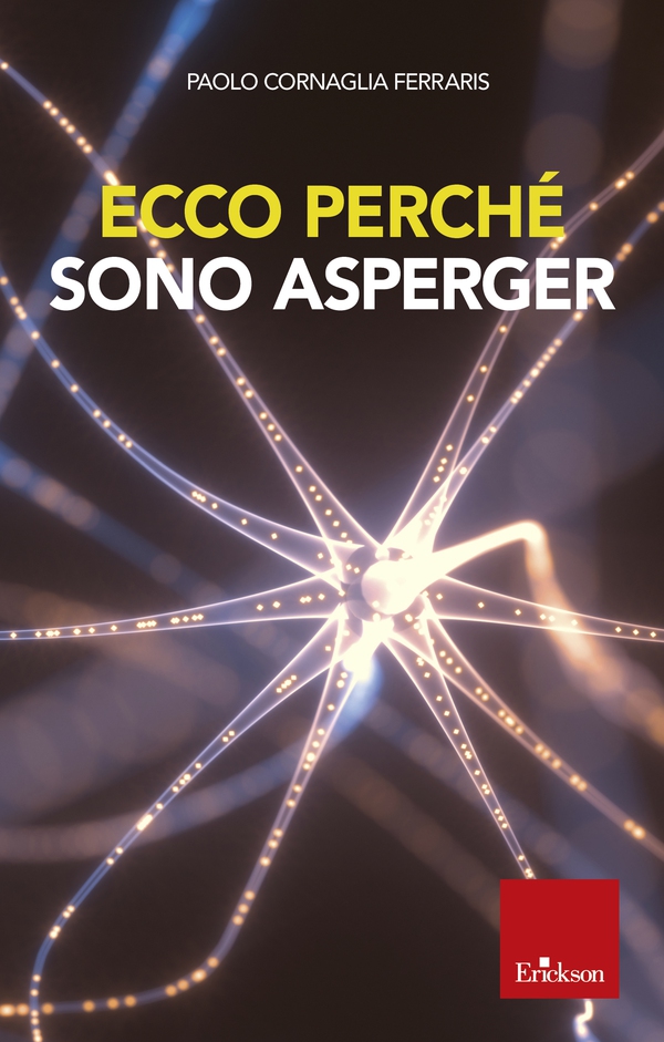 Ecco perché sono Asperger - Librerie.coop Ecco perché sono Asperger - Librerie.coop