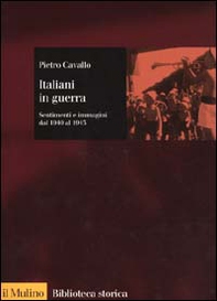 Italiani in guerra. Sentimenti e immagini dal 1940 al 1943 - Librerie.coop Italiani in guerra. Sentimenti e immagini dal 1940 al 1943 - Librerie.coop
