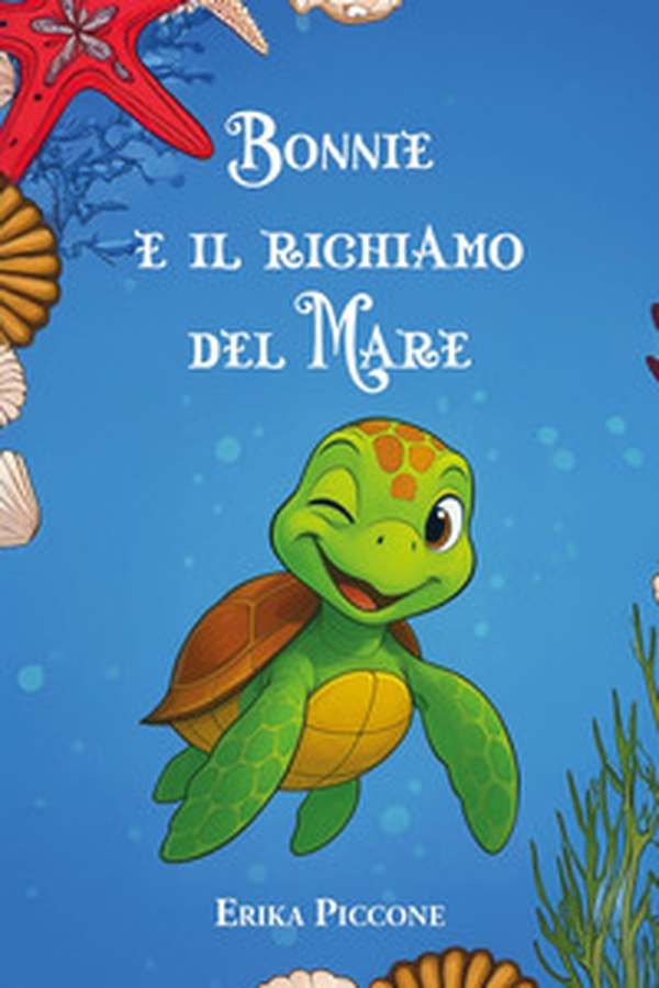 Bonnie e il richiamo del mare - Librerie.coop Bonnie e il richiamo del mare - Librerie.coop