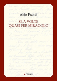 Se a volte quasi per miracolo - Librerie.coop