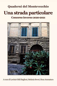 Una strada particolare. Quaderni del Montevecchio - Librerie.coop