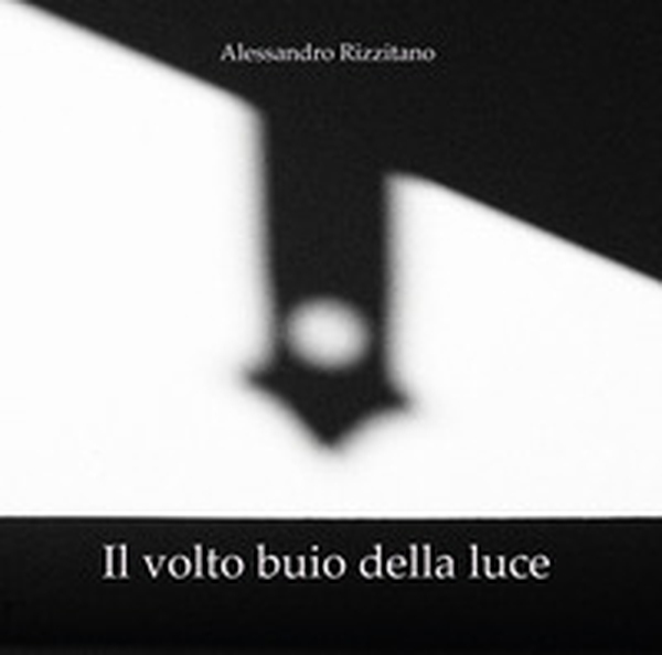 Il volto buio della luce - Librerie.coop Il volto buio della luce - Librerie.coop