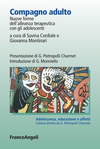 Compagno adulto. Nuove forme dell'alleanza terapeutica con gli adolescenti - Librerie.coop Compagno adulto. Nuove forme dell'alleanza terapeutica con gli adolescenti - Librerie.coop