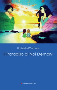 Il paradiso di noi demoni - Librerie.coop