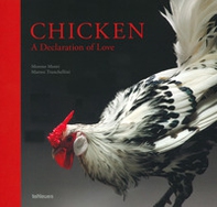 Chicken, a declaration of love. Ediz. inglese e tedesca - Librerie.coop