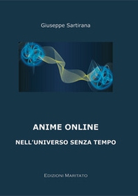 Anime on line. Nell'universo senza tempo - Librerie.coop Anime on line. Nell'universo senza tempo - Librerie.coop
